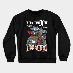 Every Time I Die Crewneck Sweatshirt